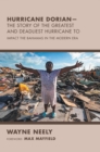 Hurricane Dorian-The Story of the Greatest and Deadliest Hurricane To : Impact the Bahamas in the Modern Era - eBook
