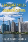 Language Skills and Communication: : The Evolutionary Progress and Rapid Development - eBook