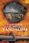 Vision 20 2020 & the Menace of Vandalism - eBook