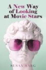A New Way of Looking at Movie Stars - eBook