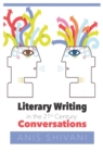 Literary Writing in the 21st Century : Conversations - Book