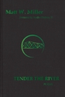 Tender the River : Poems - Book