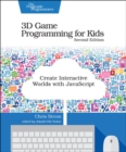 3D Game Programming for Kids 2e - Book