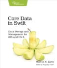 Core Data in Swift : Data Storage and Management for iOS and OS X - eBook