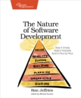 The Nature of Software Development : Keep It Simple, Make It Valuable, Build It Piece by Piece - eBook