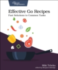 Effective Go Recipes : Fast Solutions to Common Tasks - Book