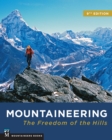 Mountaineering: Freedom of the Hills - eBook