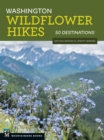 Washington Wildflower Hikes : 50 Destinations - eBook