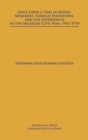 Once Upon a Time in Biafra : Memories, Foreign Visitations and Life Experiences in the Nigerian Civil War, 1967-1970 - Book