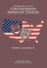 Approaches to the Contemporary American Theatre - Book