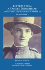 Letters from a Yankee Doughboy : Private 1st Class Raymond W. Maker in World War I - Book