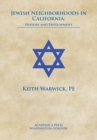 Jewish Neighborhoods in California : History and Development - Book