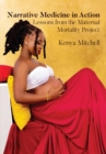 Narrative Medicine in Action : Lessons from the Maternal Mortality Project - eBook