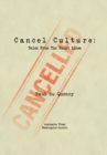 Cancel Culture : Tales from the Front Lines - eBook