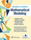 Becoming a Teacher of Mathematical Modeling : Grades K-5 - Book