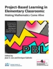 Project-Based Learning in Elementary Classrooms : Making Mathematics Come Alive - Book