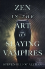 Zen in the Art of Slaying Vampires - eBook