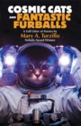 Cosmic Cats and Fantastic Furballs : Fantasy and Science Fiction Stories with Cats - eBook