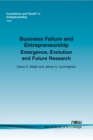Business Failure and Entrepreneurship : Emergence, Evolution and Future Research - Book