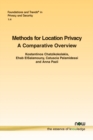Methods for Location Privacy : A Comparative Overview - Book