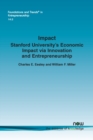 Impact : Stanford University’s Economic Impact via Innovation and Entrepreneurship - Book
