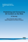 Publishing and Consuming 3D Content on the Web : A Survey - Book