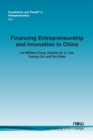 Financing Entrepreneurship and Innovation in China - Book