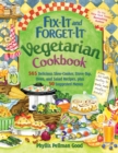 Fix-It and Forget-It Vegetarian Cookbook : 565 Delicious Slow-Cooker, Stove-Top, Oven, And Salad Recipes, Plus 50 Suggested Menus - eBook