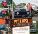 Pickups A Love Story : Pickup Trucks, Their Owners, Theirs Stories - eBook