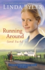 Running Around (and such) : A Novel Based On True Experiences From An Amish Writer! - eBook