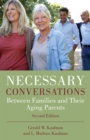 Necessary Conversations : Between Families and Their Aging Parents - eBook