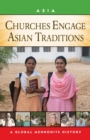 Churches Engage Asian Traditions : A Global Mennonite History - eBook