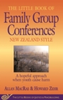 Little Book of Family Group Conferences New Zealand Style : A Hopeful Approach When Youth Cause Harm - eBook