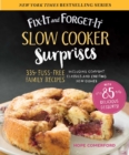 Fix-It and Forget-It Slow Cooker Surprises : 335+ Fuss-Free Family Recipes Including Comfort Classics and Exciting New Dishes - eBook