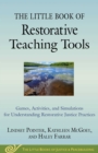 The Little Book of Restorative Teaching Tools : Games, Activities, and Simulations for Understanding Restorative Justice Practices - eBook