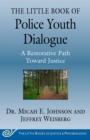 The Little Book of Police Youth Dialogue : A Restorative Path Toward Justice - eBook