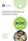 2018-2019 Basic and Clinical Science Course (BCSC), Section 4: Ophthalmic Pathology and Intraocular Tumors - Book