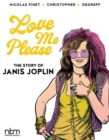 Love Me Please : The Story of Janis Joplin - Book