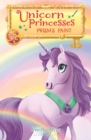 Unicorn Princesses 4: Prism's Paint - eBook