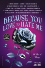 Because You Love to Hate Me : 13 Tales of Villainy - eBook