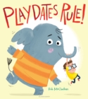 Playdates Rule! - eBook