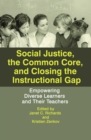 Social Justice, the Common Core, and Closing the Instructional Gap - eBook