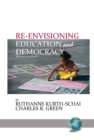 Re-envisioning Education & Democracy - eBook