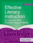 Effective Literacy Instruction for Learners with Complex Support Needs - Book