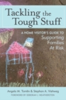 Tackling the Tough Stuff : A Home Visitor's Guide to Supporting Families at Risk - eBook