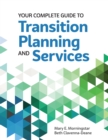 Your Complete Guide to Transition Planning and Services - eBook