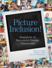 Picture Inclusion! : Snapshots of Successful Diverse Classrooms - Book