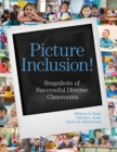 Picture Inclusion! : Snapshots of Successful Diverse Classrooms - eBook
