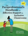 The Paraprofessional's Handbook for Effective Support in Inclusive Classrooms - eBook