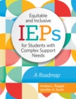 Equitable and Inclusive IEPs for Students with Complex Support Needs : A Roadmap - Book